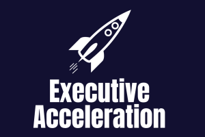 The Executive Accelerator